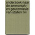 Onderzoek naar de ammoniak- en geuremissie van stallen LXII