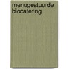 Menugestuurde biocatering by Peter de Jong