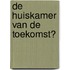 De huiskamer van de toekomst?