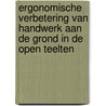 Ergonomische verbetering van handwerk aan de grond in de open teelten door Onbekend