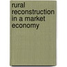 Rural reconstruction in a market economy door Onbekend
