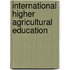 International higher agricultural education