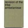 Revision of the tribe ambelanieae door Zarucchi