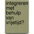 Integreren met behulp van vrijetijd?