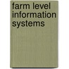 Farm level information systems door R.B.M. Huirne
