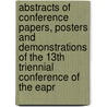 Abstracts of conference papers, posters and demonstrations of the 13th Triennial Conference of the EAPR by Unknown