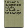 A revision of leucomphalos including baphiastrum and bowringia door F.J. Breteler