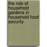 The role of household gardens in household food security door F. Bos