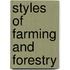 Styles of farming and forestry