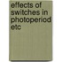 Effects of switches in photoperiod etc