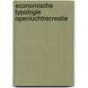 Economische typologie openluchtrecreatie door Ellis Peters