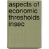 Aspects of economic thresholds insec