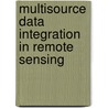 Multisource data integration in remote sensing by Unknown