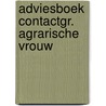 Adviesboek contactgr. agrarische vrouw by Hilhorst
