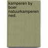 Kamperen by boer natuurkamperen ned. door Zonneveld