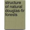 Structure of natural douglas-fir forests door Nannie Kuiper