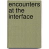 Encounters at the interface door Onbekend