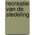 Recreatie van de stedeling