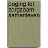 Poging tot zorgzaam samenleven door Donk