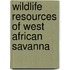 Wildlife resources of west african savanna