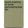 Wood anatomy of some sarcolaenaceae etc by Outer