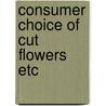 Consumer choice of cut flowers etc door Tilburg