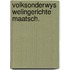 Volksonderwys welingerichte maatsch.