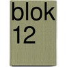 Blok 12 door K. de Baar