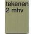 Tekenen 2 mhv