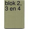 Blok 2, 3 en 4 by Kees de Baar