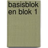 Basisblok en blok 1 door K. de Baar