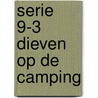 Serie 9-3 Dieven op de camping door K. de Baar
