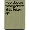 Woordbouw voortgezette aktiviteiten cpl door Baar