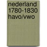 Nederland 1780-1830 havo/vwo door A. van Voorst