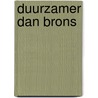 Duurzamer dan brons by Unknown