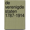 De Verenigde Staten 1787-1914 door Arend van Voorst