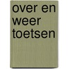 Over en weer toetsen door Riemens Feteris