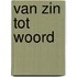Van zin tot woord