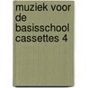 Muziek voor de basisschool cassettes 4 door Gysel
