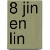 8 Jin en Lin door K. de Baar