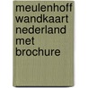 Meulenhoff wandkaart nederland met brochure door Onbekend
