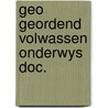 Geo geordend volwassen onderwys doc. by Suilen
