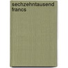 Sechzehntausend francs door Frank