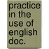 Practice in the use of english doc.