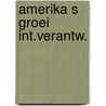 Amerika s groei int.verantw. door Schulte Nordholt
