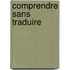 Comprendre sans traduire