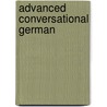 Advanced conversational german by Elliot W. Eisner