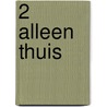 2 Alleen thuis door Woudt