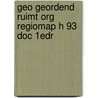 Geo geordend ruimt org regiomap h 93 doc 1edr by Unknown