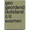 Geo geordend duitsland c/d examen door Byker